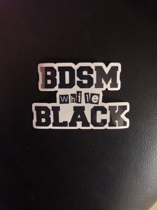 BDSM While Black Sticker