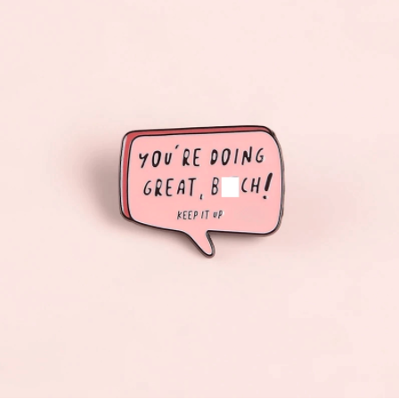 You’re Doing Great Pin